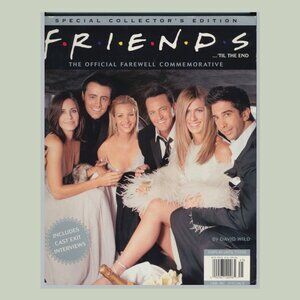 Friends 'til the End : The Official Farewell Commemorative 2004 Book Special ed.